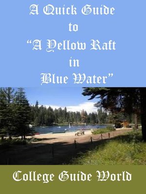cover image of A Quick Guide to "A Yellow Raft in Blue Water"